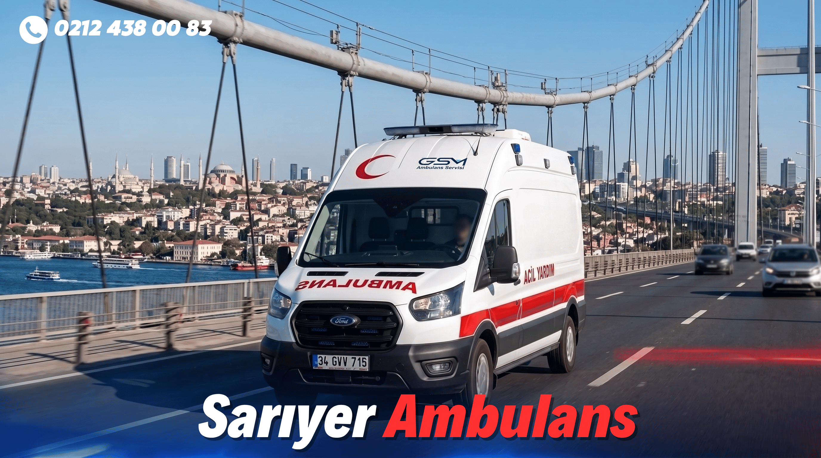 Sarıyer ve Hasta Nakli Hizmeti Özel Ambulans ve Hasta Nakli